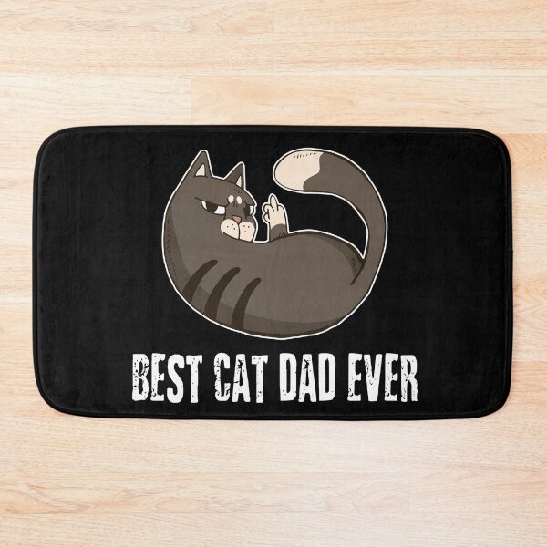 Item preview, BEST CAT DAD EVER Flipping Off Cat designed and sold by SoyLamderma.