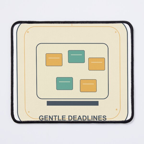 Item preview, Gentle Deadline Department designed and sold by EveryMeme.