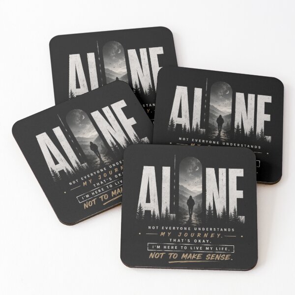 Item preview, ALONE - Not Everyone Understands My Journey designed and sold by NovaInfinityStudio.