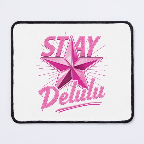 Item preview, Stay delulu designed and sold by whatthefoxsays.