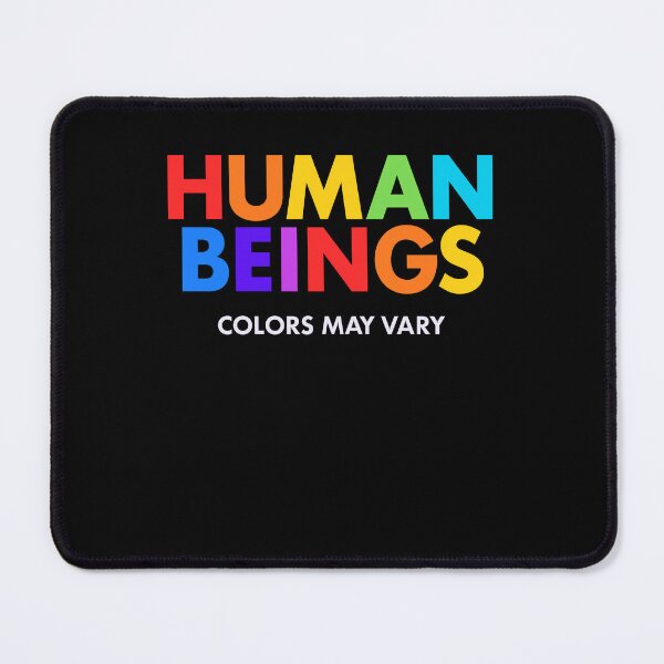 Item preview, Human Beings Colors May Vary Rainbow Diversity Equality Pride designed and sold by ostenlee.