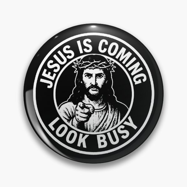 Item preview, Jesus Is Coming Look Busy designed and sold by plushism.