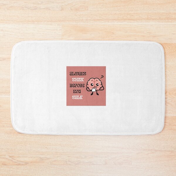Item preview, Always think before you talk designed and sold by nadiabaza83.