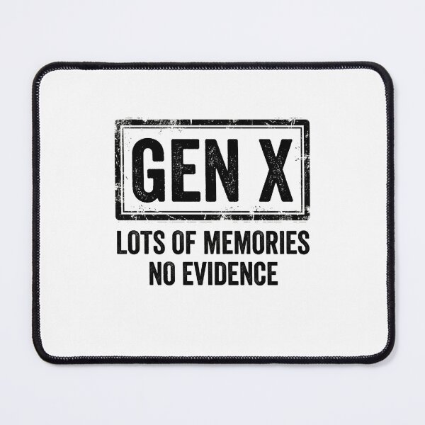 Item preview, Gen X Lots Of Memories No Evidence Funny Vintage Quote designed and sold by longngusuc.