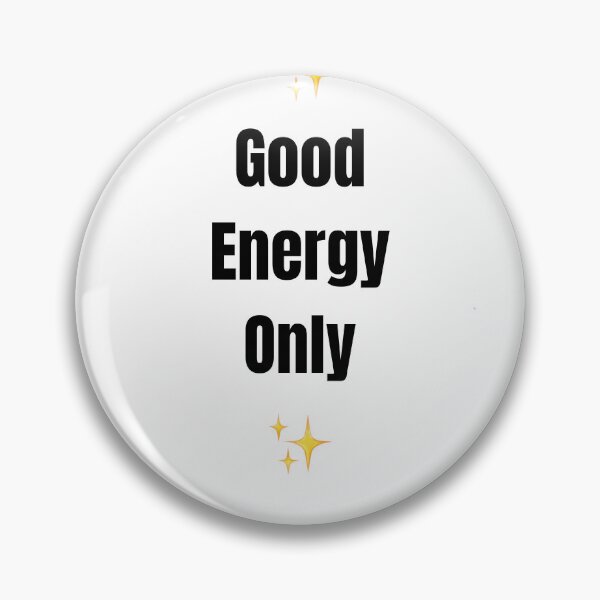 Item preview, Good Energy Only  designed and sold by     Pink Chaos Club.