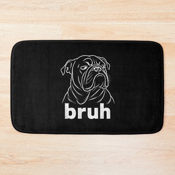 Item preview, Bruh Funny French Bulldog designed and sold by zoes-ink.