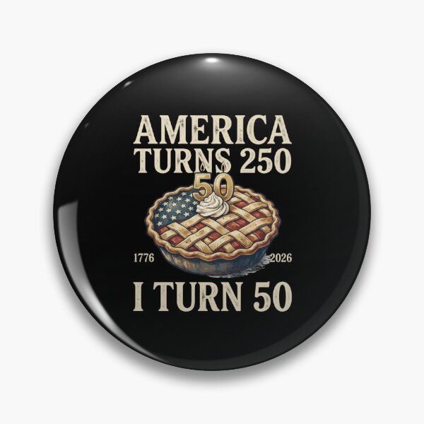 Item preview, America Turns 250 I Turn 50 - Patriotic 50th Birthday Apple Pie 1776 2026 designed and sold by DONT ASK CLUB.