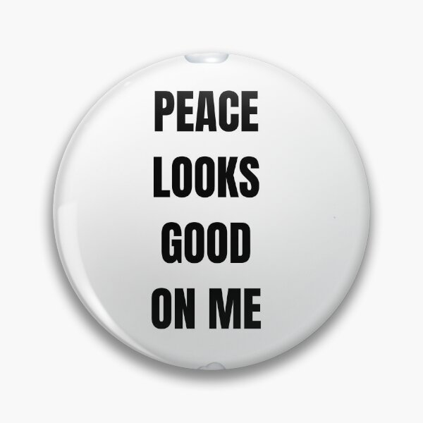 Item preview, ☁️ PEACE LOOKS GOOD ON ME ☁️ designed and sold by     Pink Chaos Club.
