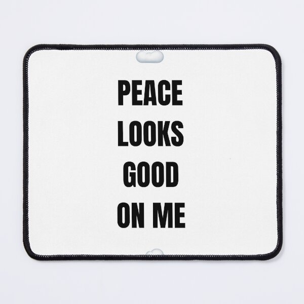 Item preview, ☁️ PEACE LOOKS GOOD ON ME ☁️ designed and sold by     Pink Chaos Club.