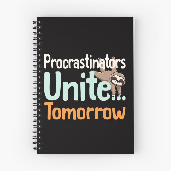 Item preview, Procrastinators Unite Tomorrow Funny Sloth Humor Quote designed and sold by ZadTicaret.