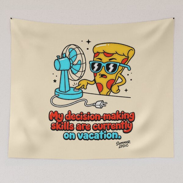 Item preview, My Decision Making Skills Are Currently On Vacation Summer Logic Pizza Graphic — Funny Summer Humor  designed and sold by SkTee2k.