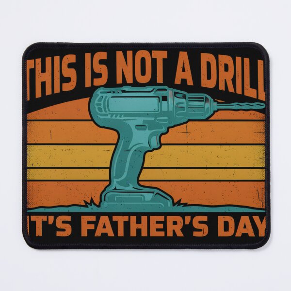 Item preview, This Is Not a Drill Funny Father’s Day Gift for Dad designed and sold by T-ShirtArtTom.