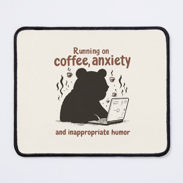 Item preview, Running On Coffee Anxiety And Inappropriate Humor Funny Coffee Quotes designed and sold by DemureArtsy.