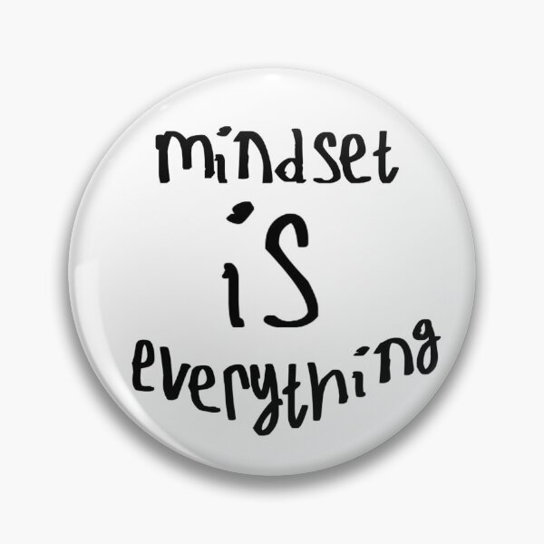 Item preview, Mindset is Everything designed and sold by kinpirks.