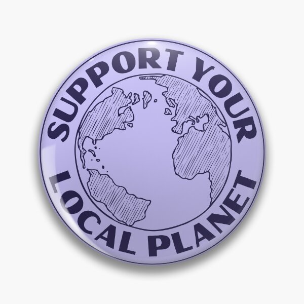 Item preview, Support Your Local Planet Earth designed and sold by humnoo.