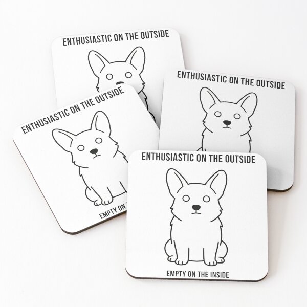 Item preview, Enthusiastic on the Outside Empty on the Inside — Funny Corgi Deadpan Gift designed and sold by DeadpanPaws.