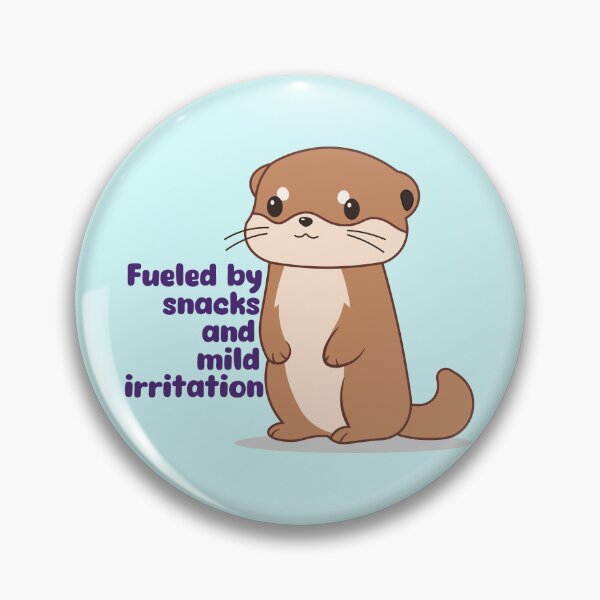 Item preview, Fueled by Snacks and Mild Irritation | Cute Annoyed Otter Kawaii Design designed and sold by Hallowed Artistry.