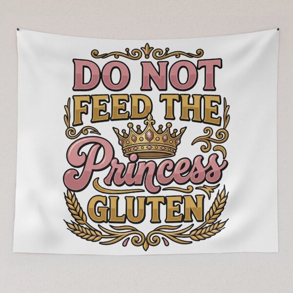 Item preview, do not feed princess gluten funny humor meme art designed and sold by ArtDesignTp.