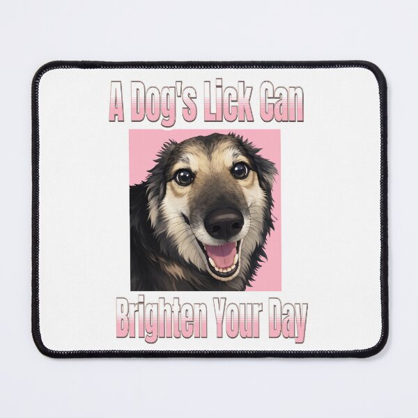 Item preview, A Dog's Lick Can Brighten Your Day designed and sold by S&S Gallery.