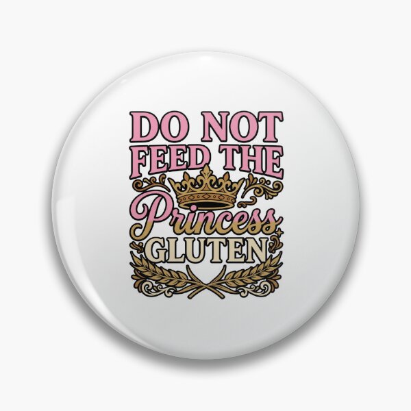 Item preview, gluten free princess sarcastic meme funny quote art designed and sold by ArtDesignTp.
