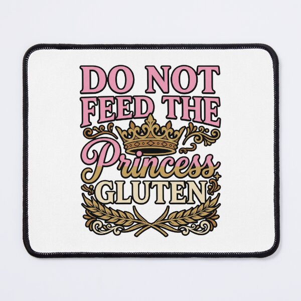 Item preview, gluten free princess sarcastic meme funny quote art designed and sold by ArtDesignTp.