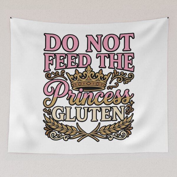 Item preview, gluten free princess sarcastic meme funny quote art designed and sold by ArtDesignTp.