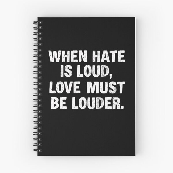 Item preview, When Hate Is Loud, Love Must Be Louder Inspirational Quote Positivity Activist designed and sold by RetroMini2026.