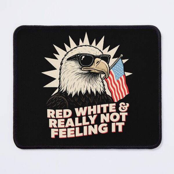 Item preview, Red White & Really Not Feeling It Vintage Political Humor for 4th of July designed and sold by Redgiant87x.