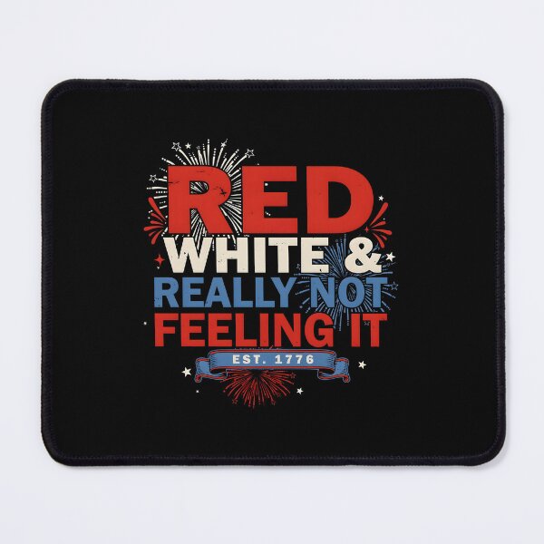Item preview, Red White & Really Not Feeling It Funny Retro 4th of July Statement designed and sold by Redgiant87x.