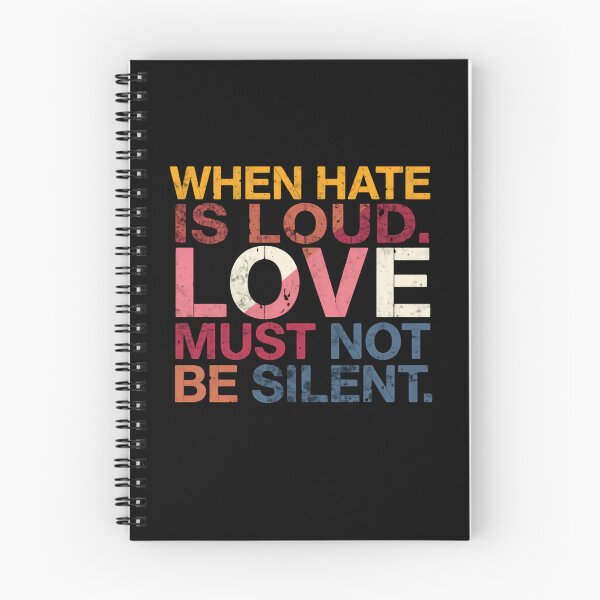 Item preview, When Hate Is Loud. Love Must Not Be Silent. Social Justice Activism Advocate designed and sold by RetroMini2026.