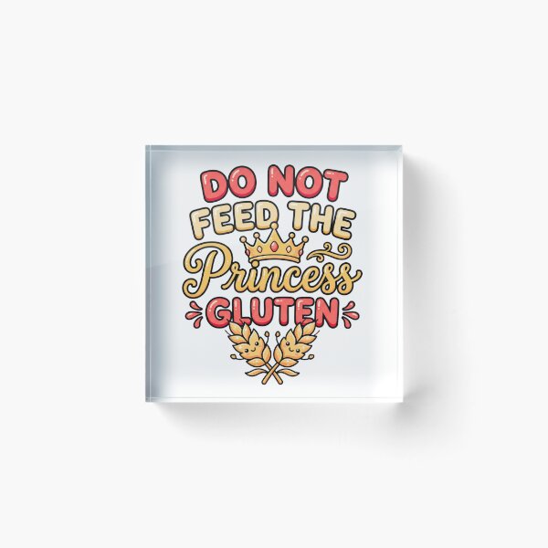 Item preview, gluten free princess funny quote meme humor design designed and sold by ArtDesignTp.