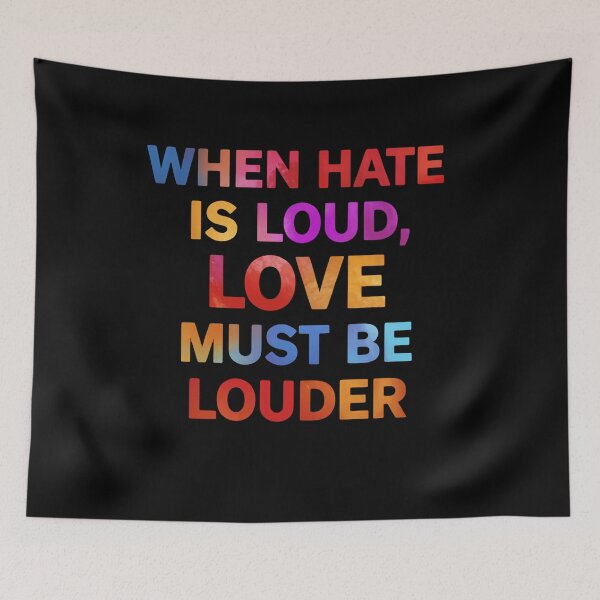 Item preview, When Hate Is Loud, Love Must Be Louder Inspirational Quote Anti Hate Message designed and sold by RetroMini2026.