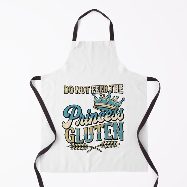 Item preview, do not feed the princess gluten sarcastic meme design designed and sold by ArtDesignTp.