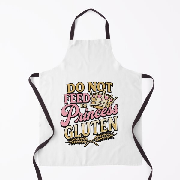 Item preview, funny gluten free princess meme do not feed quote designed and sold by ArtDesignTp.