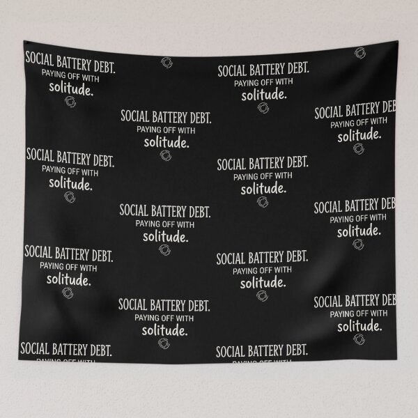 Item preview, Social Battery Debt – Paying Off With Solitude designed and sold by artlife4.