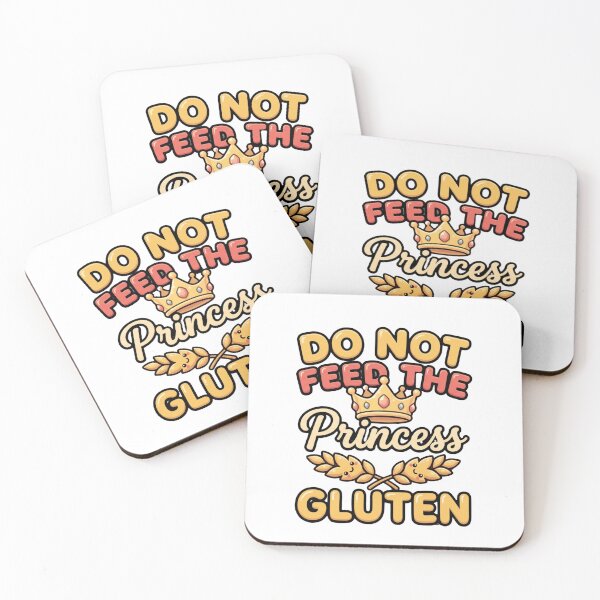 Item preview, do not feed the princess gluten funny meme quote designed and sold by ArtDesignTp.