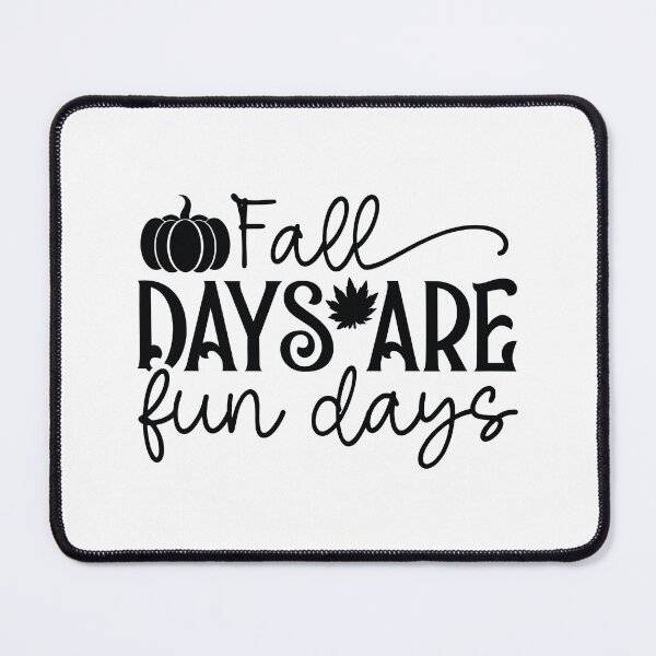 Item preview, Fall Days Are Fun Days - Cute Autumn Season Leaves Orange Pumpkin Festive Gift designed and sold by FuzionRaptor.