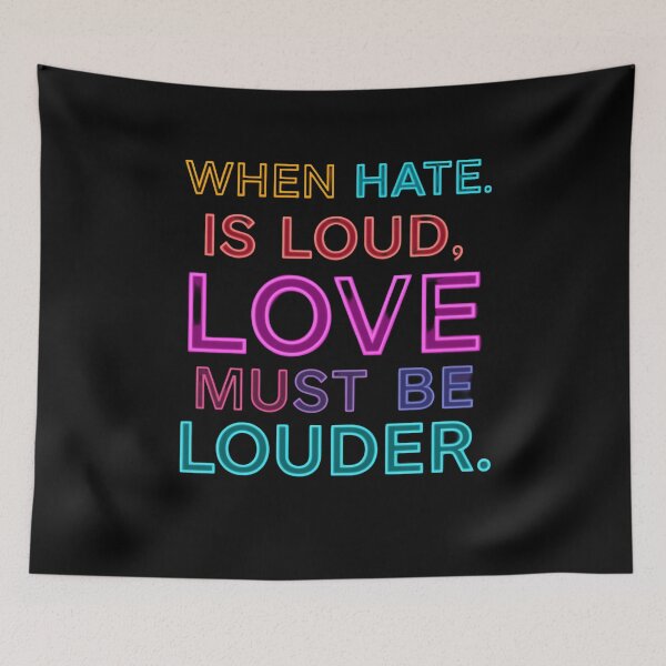Item preview, When Hate. Is Loud, Love Must Be Louder Inspirational Positivity Activist designed and sold by RetroMini2026.