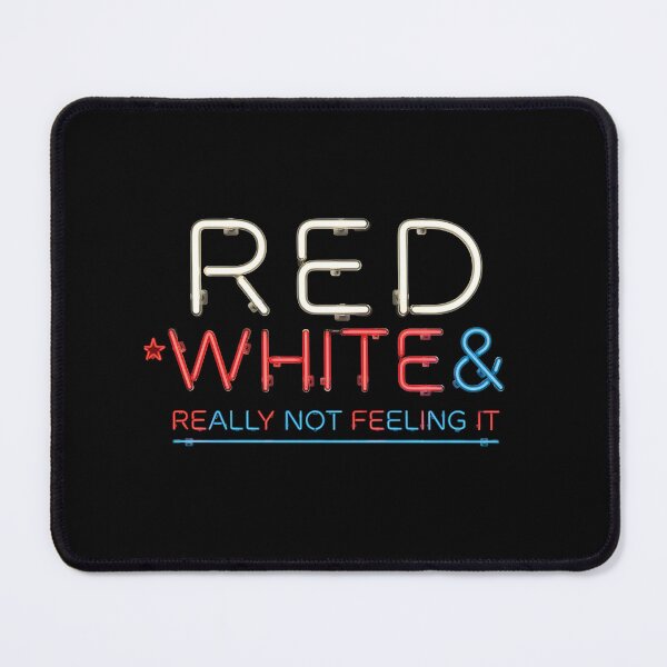 Item preview, Red White & Really Not Feeling It Vintage 4th of July Political Humor designed and sold by Redgiant87x.