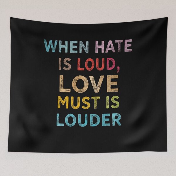 Item preview, When Hate Is Loud, Love Must Is Louder Love Over Hate Inspirational Positivity Quote designed and sold by RetroMini2026.