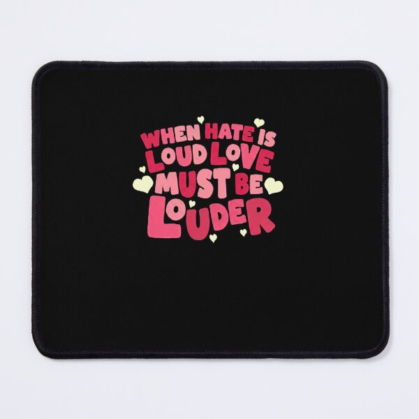 Item preview, When Hate Is Loud Love Must Be Louder Positivity Statement Love Message Activist Quote designed and sold by RetroMini2026.
