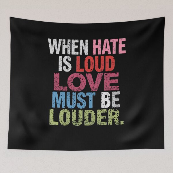 Item preview, When Hate Is Loud Love Must Be Louder Positive Message Activist Love Over Hate designed and sold by RetroMini2026.