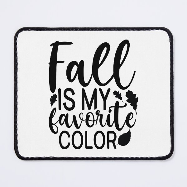 Item preview, Fall Is My Favorite Color - Cute Autumn Season Leaves Orange Pumpkin Cozy Nature Gift designed and sold by FuzionRaptor.