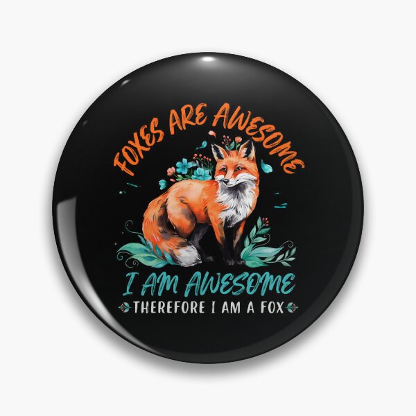Item preview, Foxes Are Awesome I am Awesome Therefore I am A Fox Funny Cute Fox Lover designed and sold by Redgiant87x.