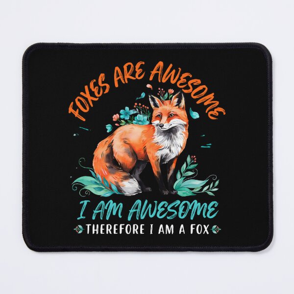 Item preview, Foxes Are Awesome I am Awesome Therefore I am A Fox Funny Cute Fox Lover designed and sold by Redgiant87x.