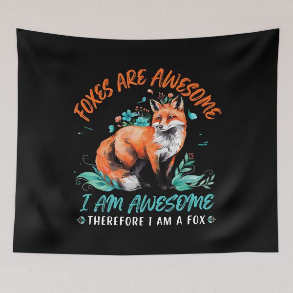 Item preview, Foxes Are Awesome I am Awesome Therefore I am A Fox Funny Cute Fox Lover designed and sold by Redgiant87x.