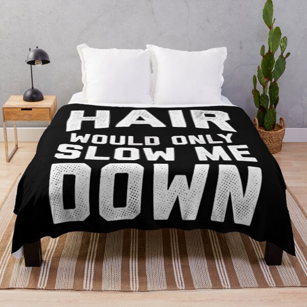 Item preview, Hair Would Only Slow Me Down funny Bald Man Head Humor joke quote designed and sold by clothesy7.
