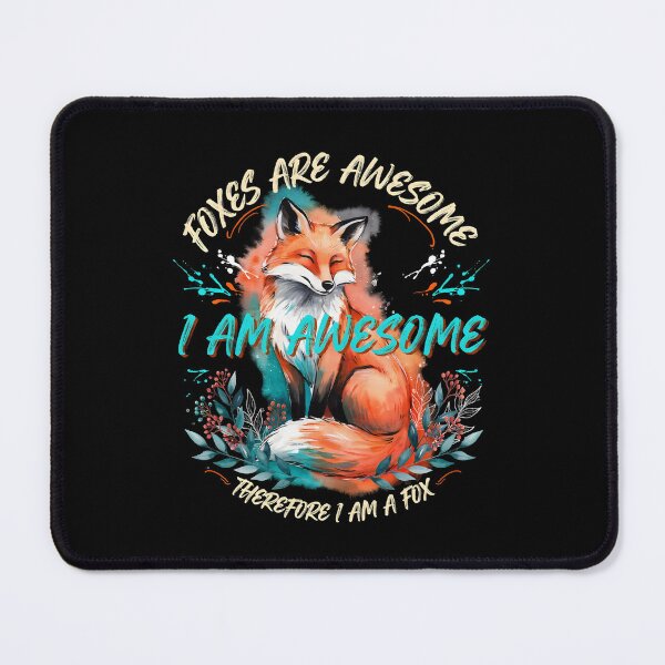 Item preview, Foxes Are Awesome I am Awesome Therefore I am A Fox Cute Woodland Animal designed and sold by Redgiant87x.