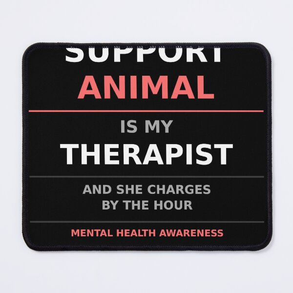 Item preview, My Emotional Support Animal Is My Therapist Funny Mental Health Shirt designed and sold by SunnyDesign82.