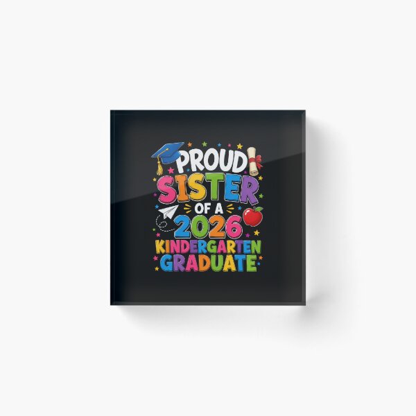 Item preview, Proud Sister Of A 2026 Kindergarten Graduate Family Celebration designed and sold by FormalDehyena.